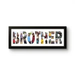 A personalized black rectangular Upahar18 Brother Photo Frame featuring the word BROTHER in large bold letters filled with a collage of multiple photos of a young man, presented on a clean white background.