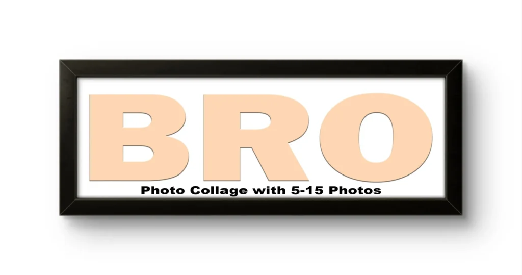 A rectangular black Upahar18 Brother Photo Frame showing a template print with the word BRO in large peach-colored letters and a placeholder text that reads Photo Collage with 5-15 Photos on a plain white background.