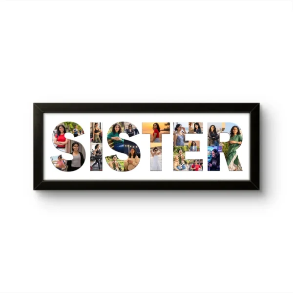 A personalized black rectangular Upahar18 Sister Photo Frame featuring a high-quality custom print where the word SISTER is prominently spelled out in bold letters filled with a collage of multiple photos of a young woman, set against a solid white background.