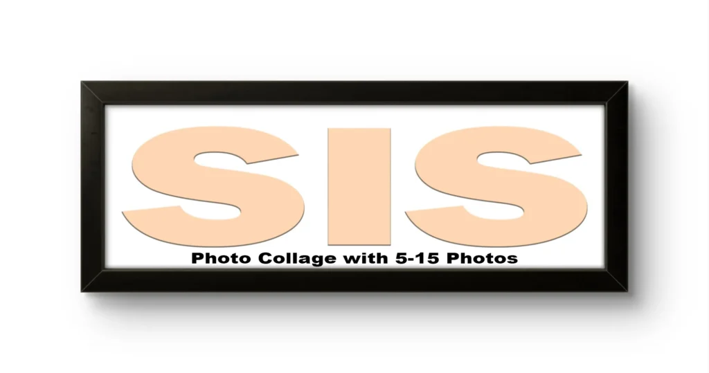 A rectangular black Upahar18 Sister Photo Frame showing a template print with the word SIS in large peach-colored letters and a placeholder text that reads Photo Collage with 5-15 Photos on a plain white background.