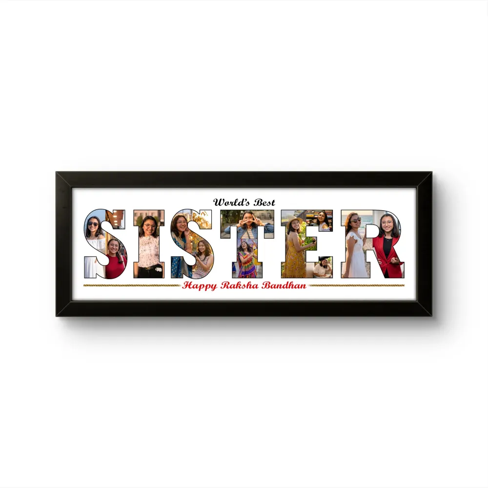 A personalized black rectangular Upahar18 Sister Photo Frame displaying a classic printed layout with the word SISTER filled with a collage of multiple photos, featuring the text World's Best on top and Happy Raksha Bandhan at the bottom on a solid white background.
